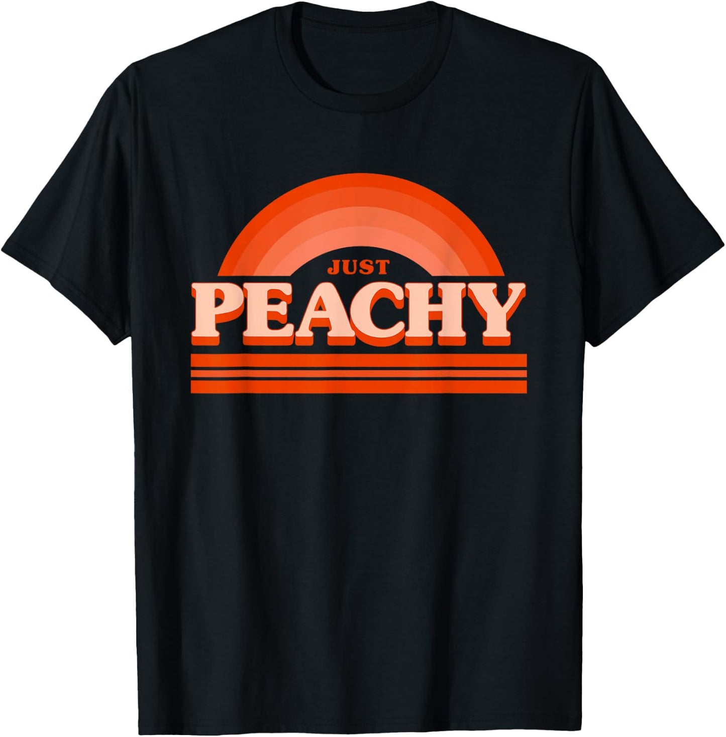 Cool Summer Fruit Retro Just Peachy & keep it Peachy Graphic Men Women T-Shirt - T-Shirt | Black