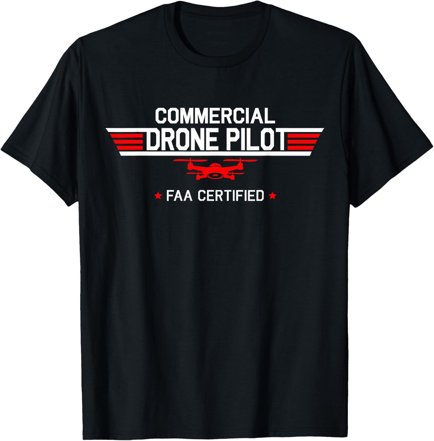 FAA Certified Drone Pilot Commercial Quadcopter RC Gift T-Shirt - T-Shirt | Black