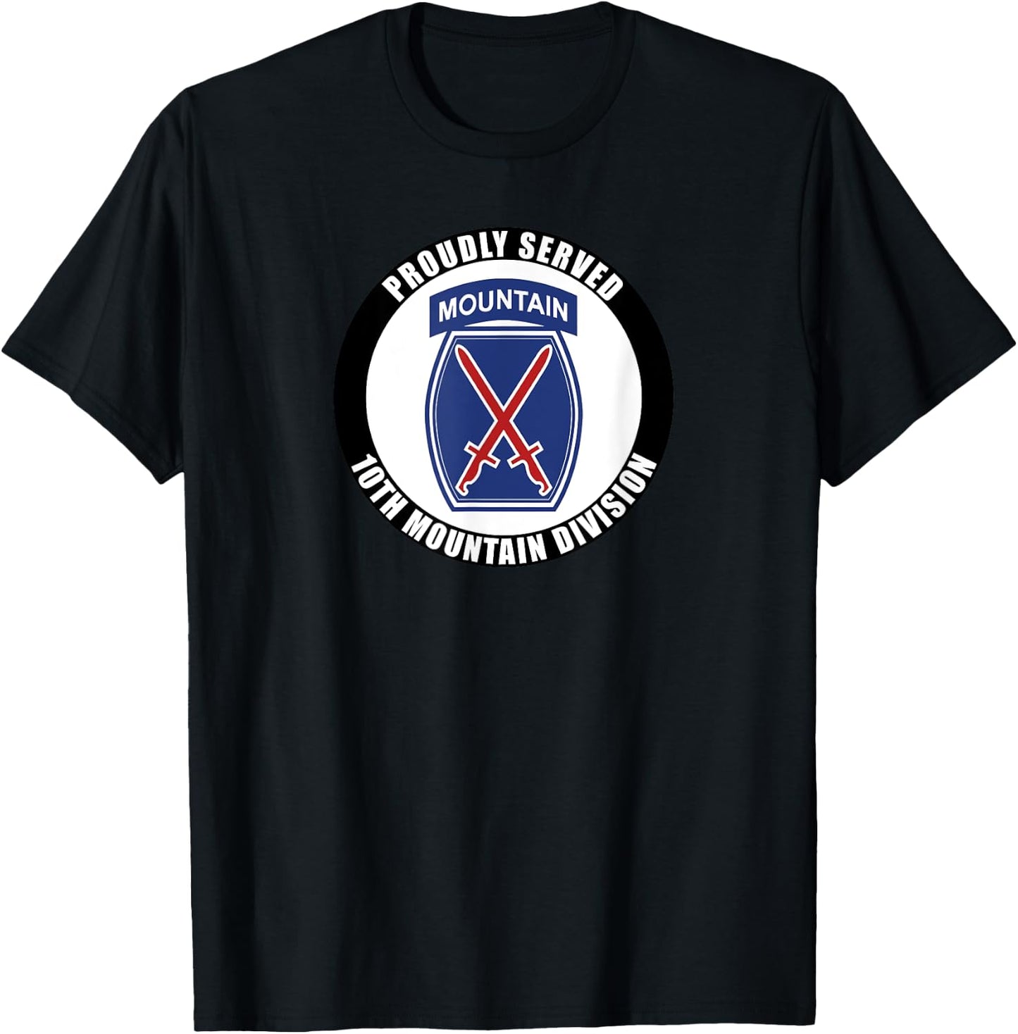 Proudly Served 10th Mountain Division Military Army Veteran T-Shirt - T-Shirt | Black
