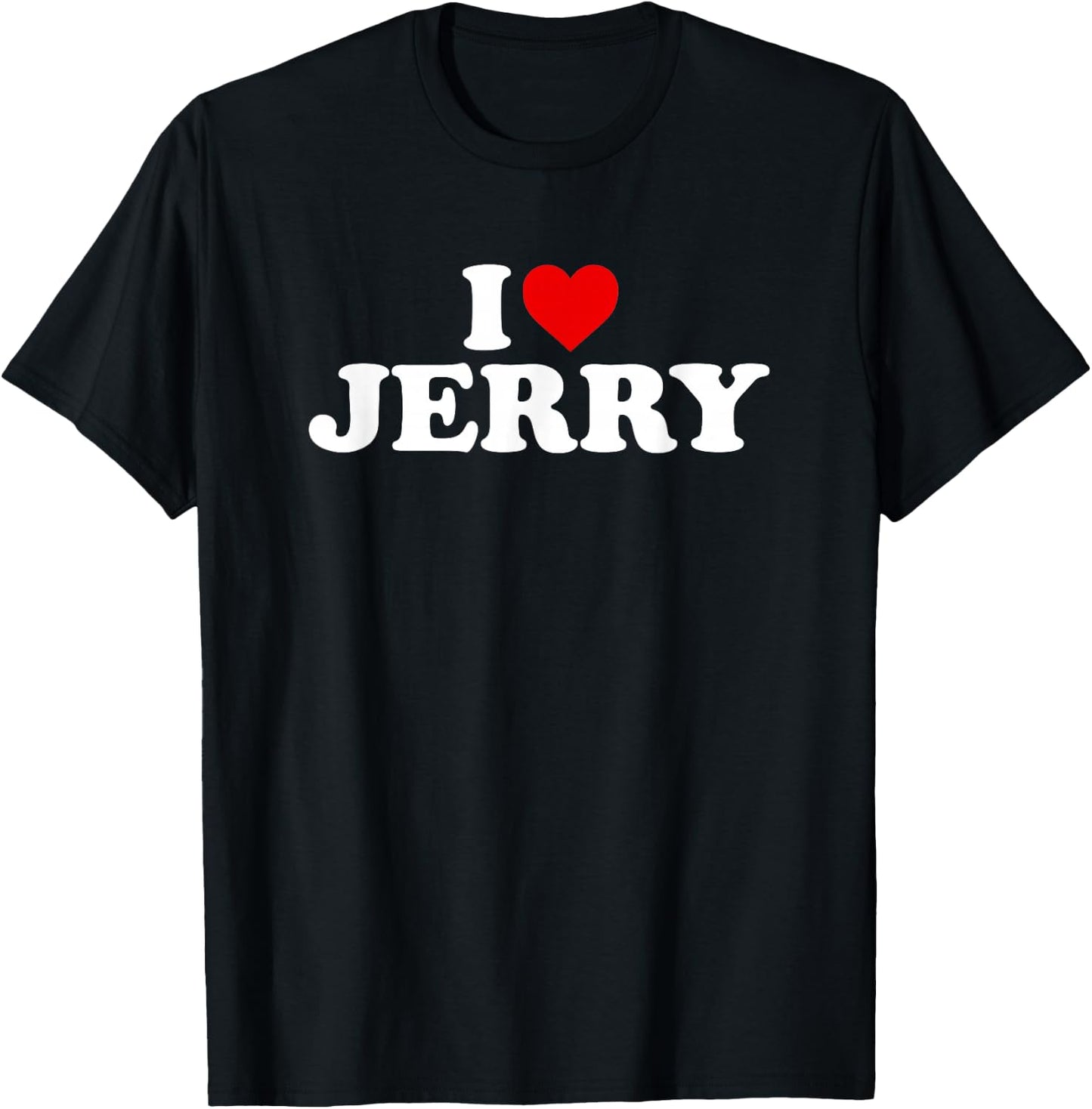 I Love Jerry - Heart T-Shirt - T-Shirt | Black