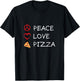 Peace Love Pizza Hippie Italian Foodies Funny Humor T-Shirt - T-Shirt | Black