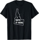 Funny I Hate It Here Idaho ID State Joke T-Shirt - T-Shirt | Black