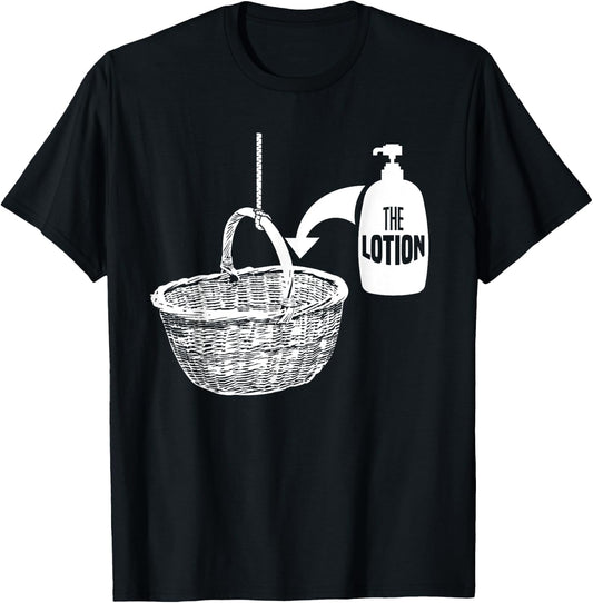 Put the Lotion in the Basket Shirt Creepy Halloween Torture T-Shirt - T-Shirt | Black