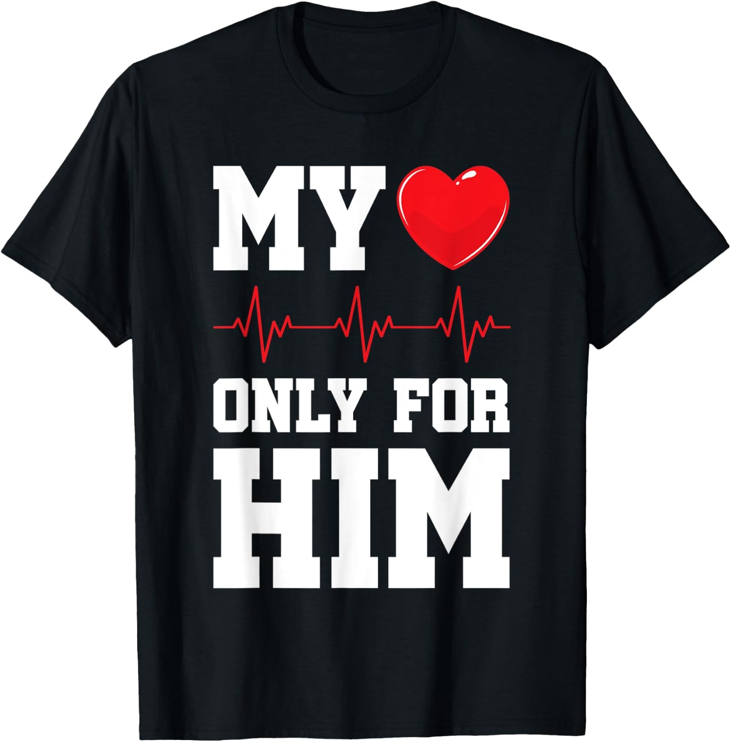 My Heart Beats Only Valentines Couples Matching T-Shirt - T-Shirt | Black