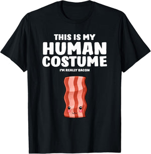 This Is My Human Costume I'm Really A Bacon T-Shirt - T-Shirt | Black