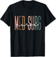 Med Surg Nurse Medical Surgical Nursing Appreciation T-Shirt - T-Shirt | Black