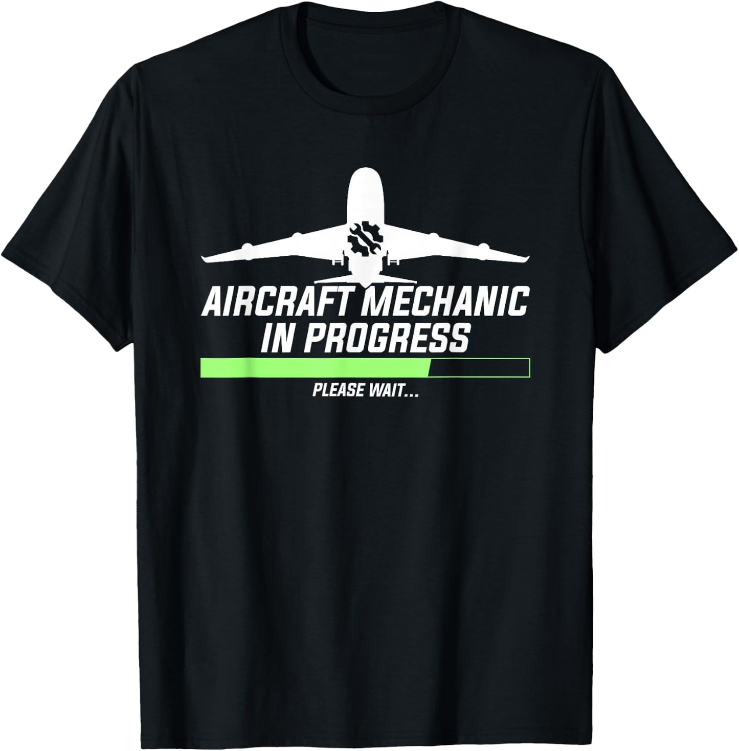 Aircraft Mechanic in Progress, Wait | Aviation Technician T-Shirt - T-Shirt | Black