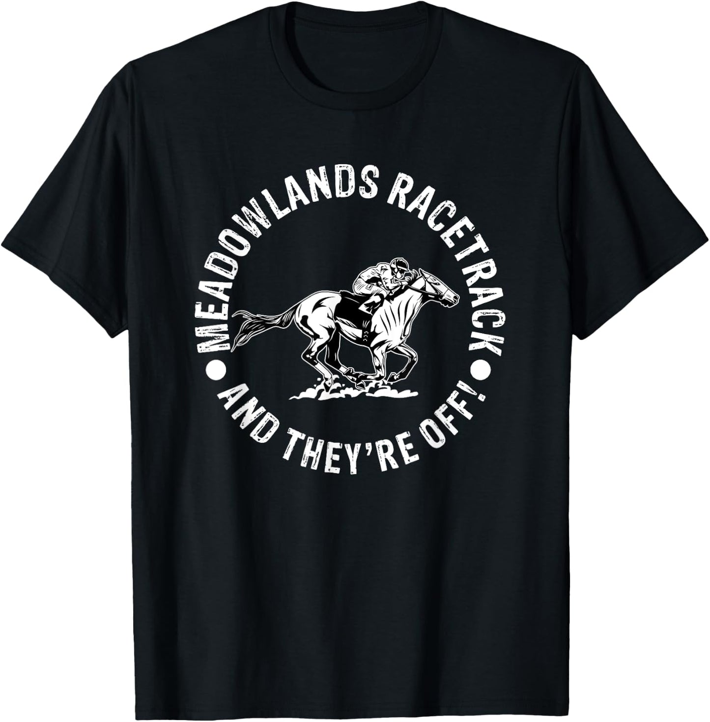 Meadowlands Racetrack Horse Racing Racer Equestrian NJ Derby T-Shirt - T-Shirt | Black