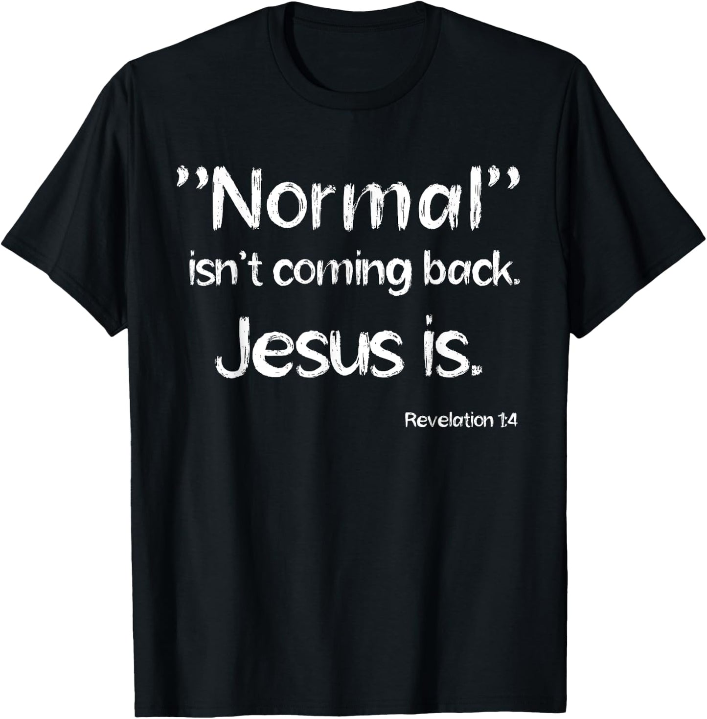 Revelation 1:4 Christian Rapture Bible Verse Jesus Message T-Shirt - T-Shirt | Black