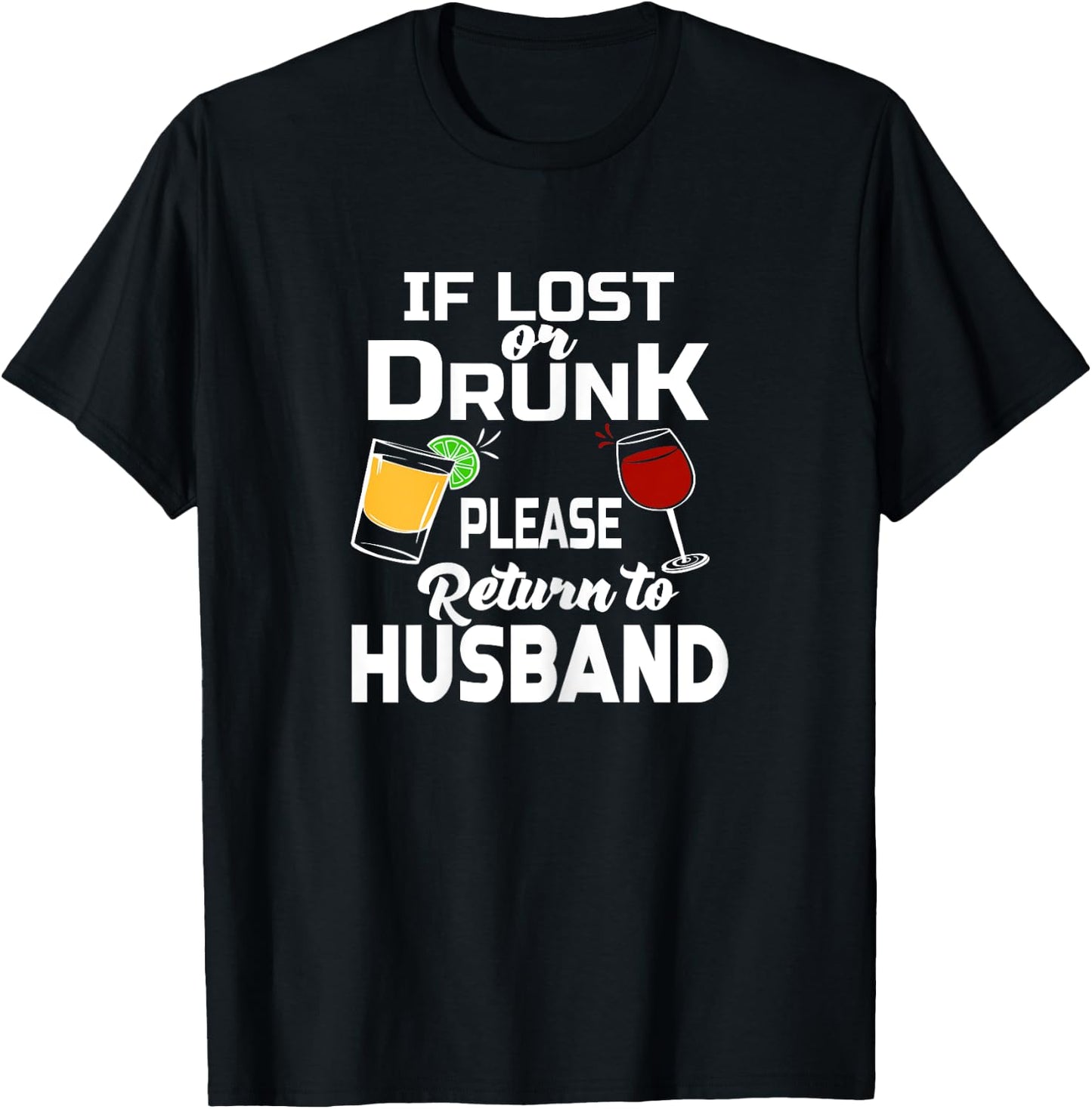 If Lost Or Drunk Please Return To Husband Bachelorette Party T-Shirt - T-Shirt | Black