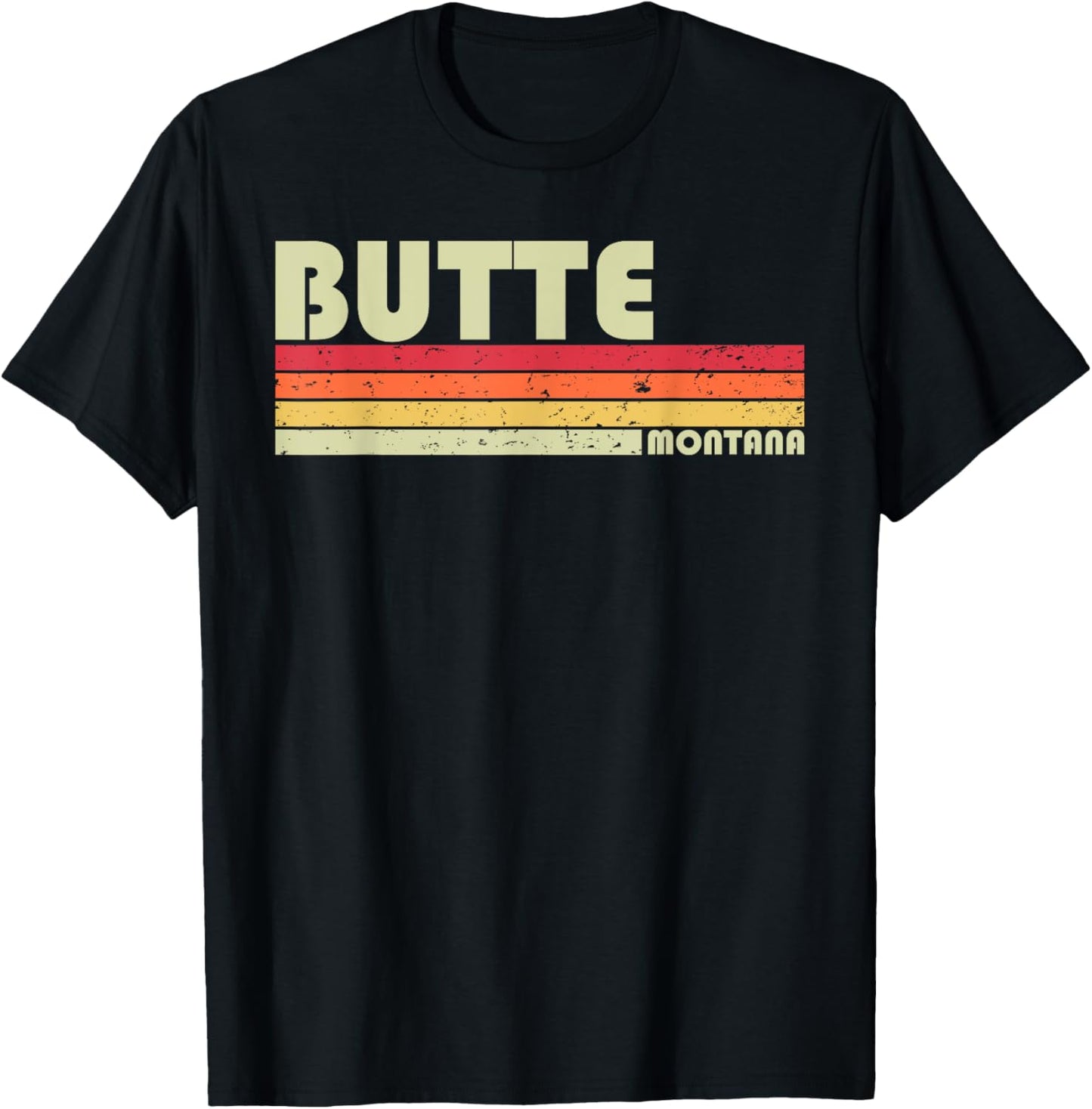 BUTTE MT MONTANA Funny City Home Roots Gift Retro 70s 80s T-Shirt - T-Shirt | Black