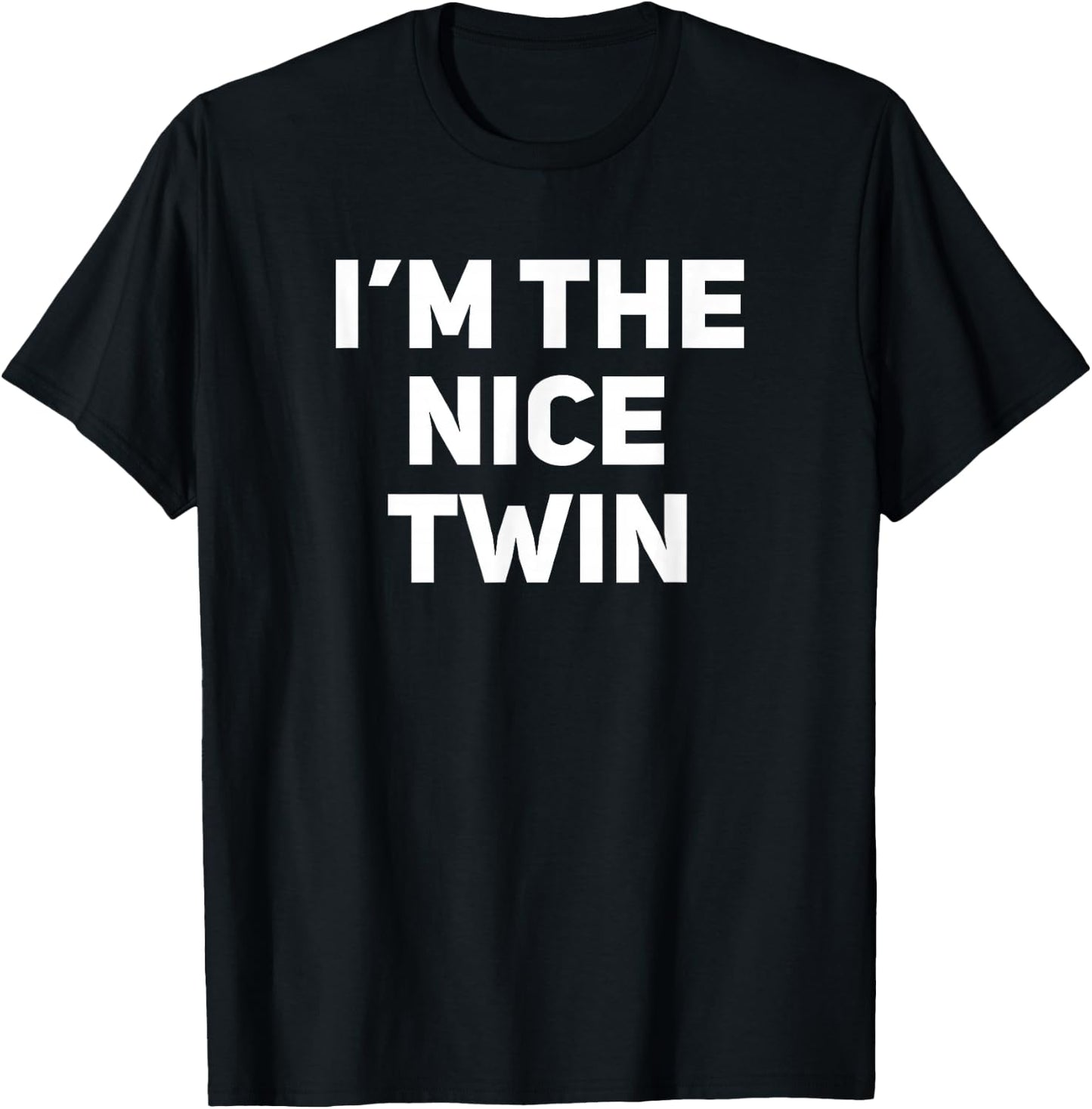 I'm The Nice Twin Funny Matching Twins T-Shirt - T-Shirt | Black