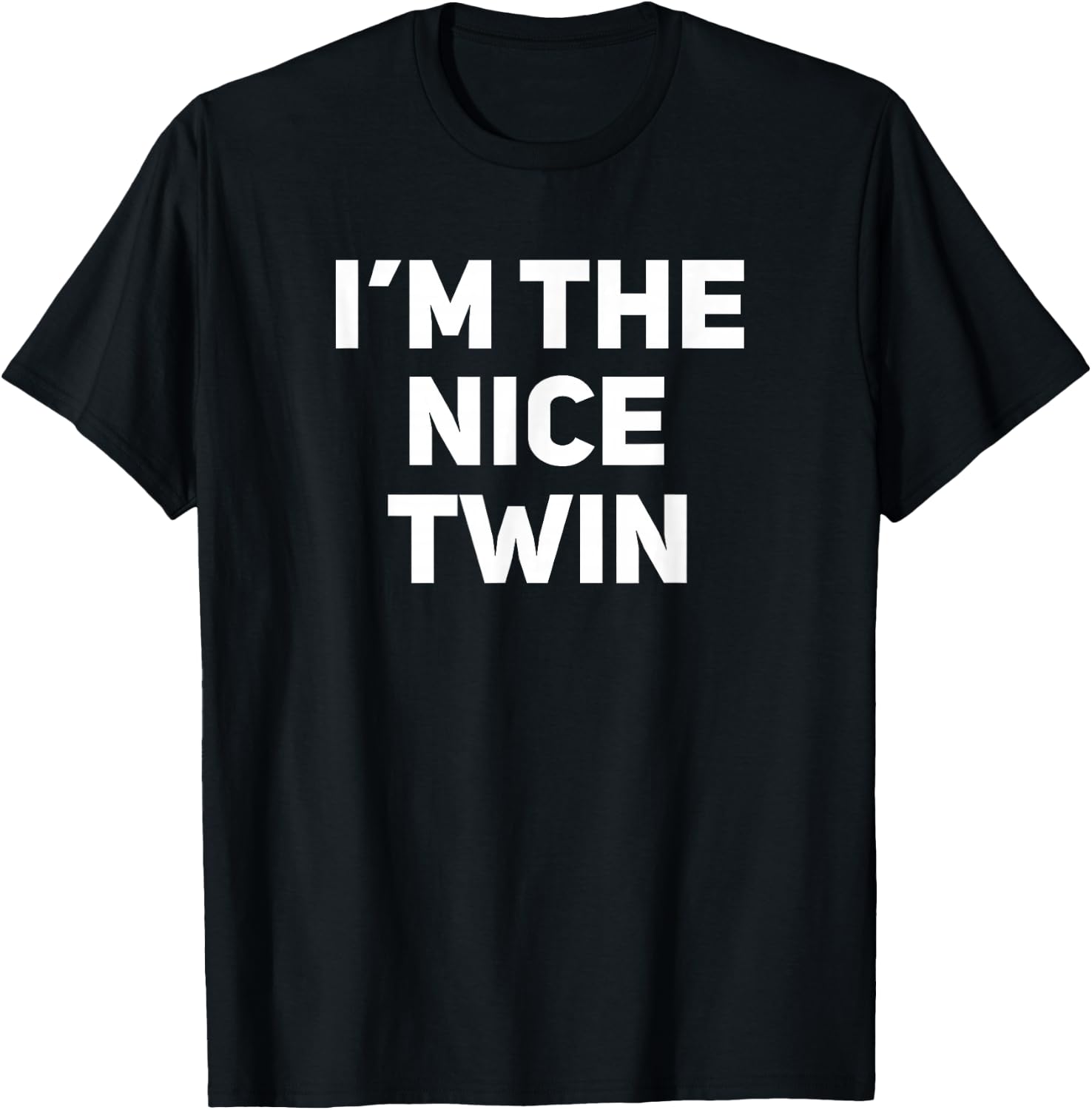 I'm The Nice Twin Funny Matching Twins T-Shirt - T-Shirt | Black