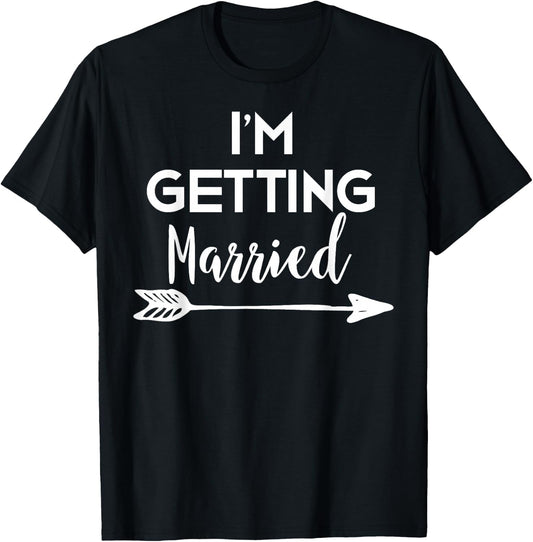 I'm Getting Married Shirts by AEQ Adult Engagement Black Small Modern Letter Print T Back Classic Fit Cotton Blend Short Sleeve Machine Wash Round Neck Regular Medium T-Shirt - T-Shirt | Black