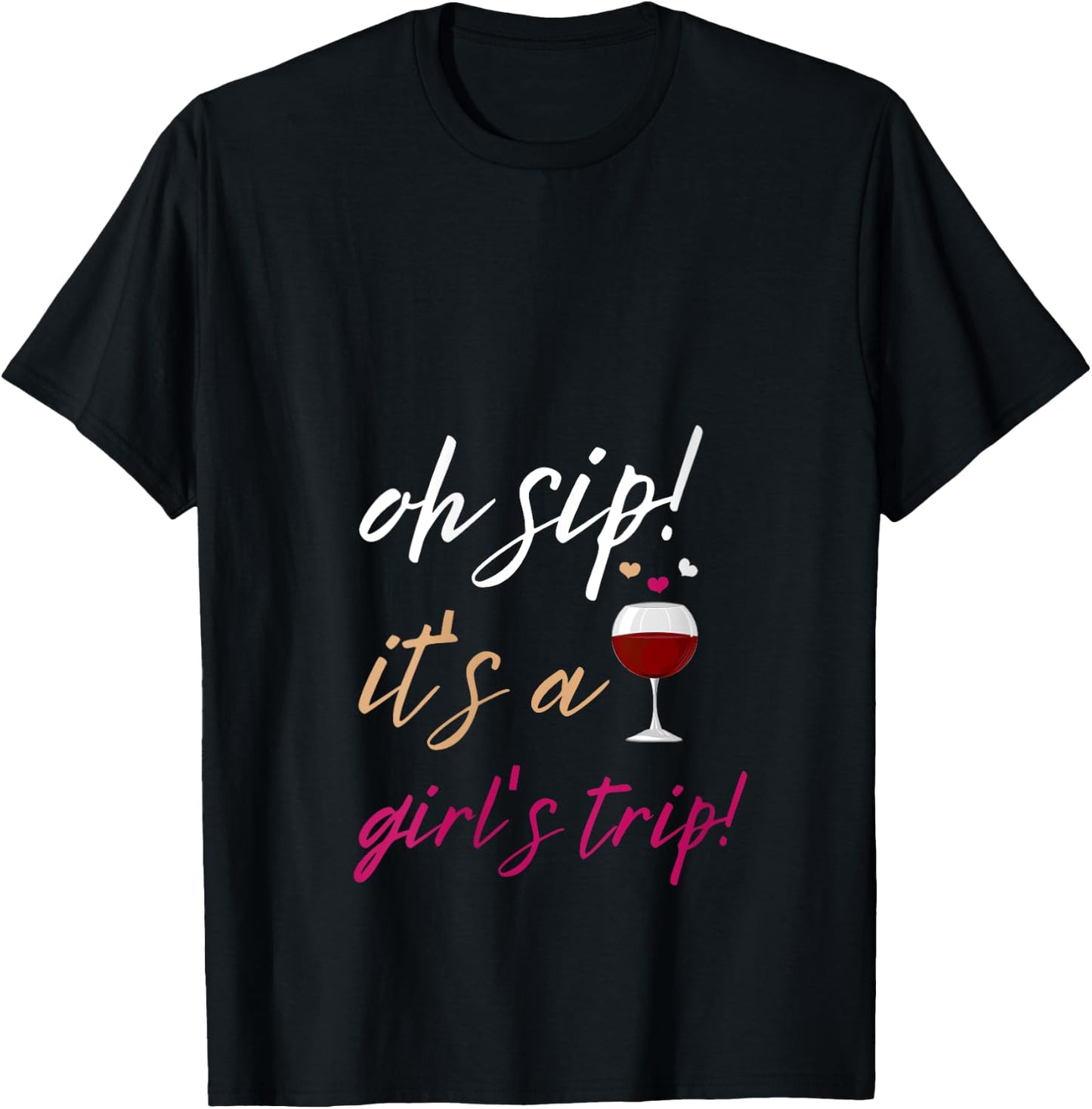 Girls Trip Oh Sip It's A Girls Trip Vacation Fun Wine Party V-Neck T-Shirt - T-Shirt | Black