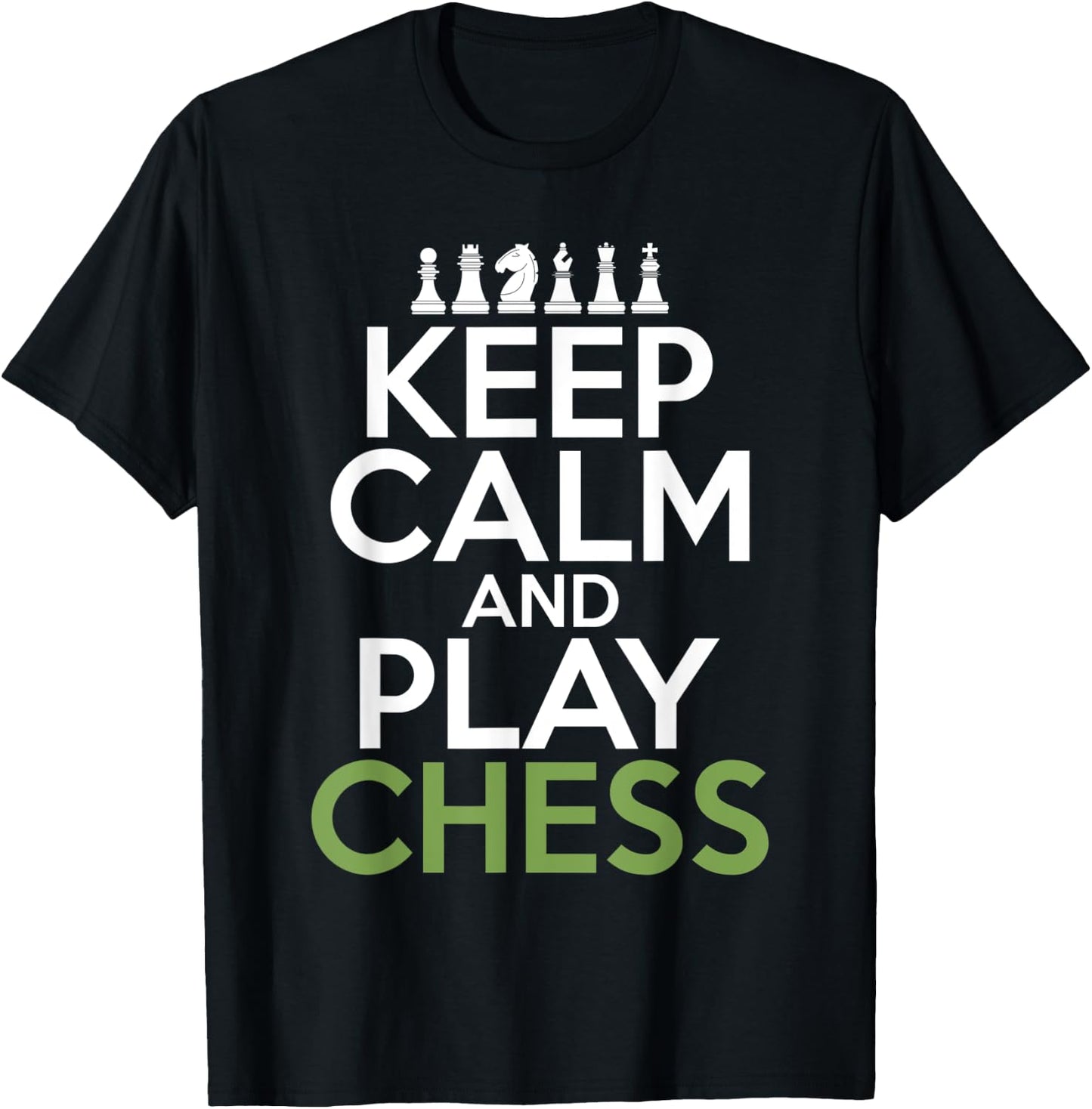 Keep Calm and play Chess Pieces Chess Lover T-Shirt - T-Shirt | Black