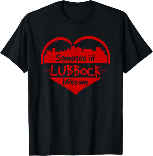 Someone In Lubbock Loves Me Lubbock TX Skyline Heart T-Shirt - T-Shirt | Black