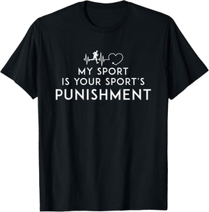 My Sport Is Your Sports Punishment Athlete Runner Heart Beat T-Shirt - T-Shirt | Black