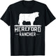 Hereford Rancher - Hereford Cow For Cattle Farmer T-Shirt - T-Shirt | Black