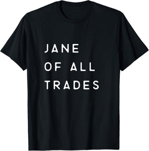 Jane Of All Trades Feminist T-Shirt - T-Shirt | Black