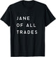 Jane Of All Trades Feminist T-Shirt - T-Shirt | Black