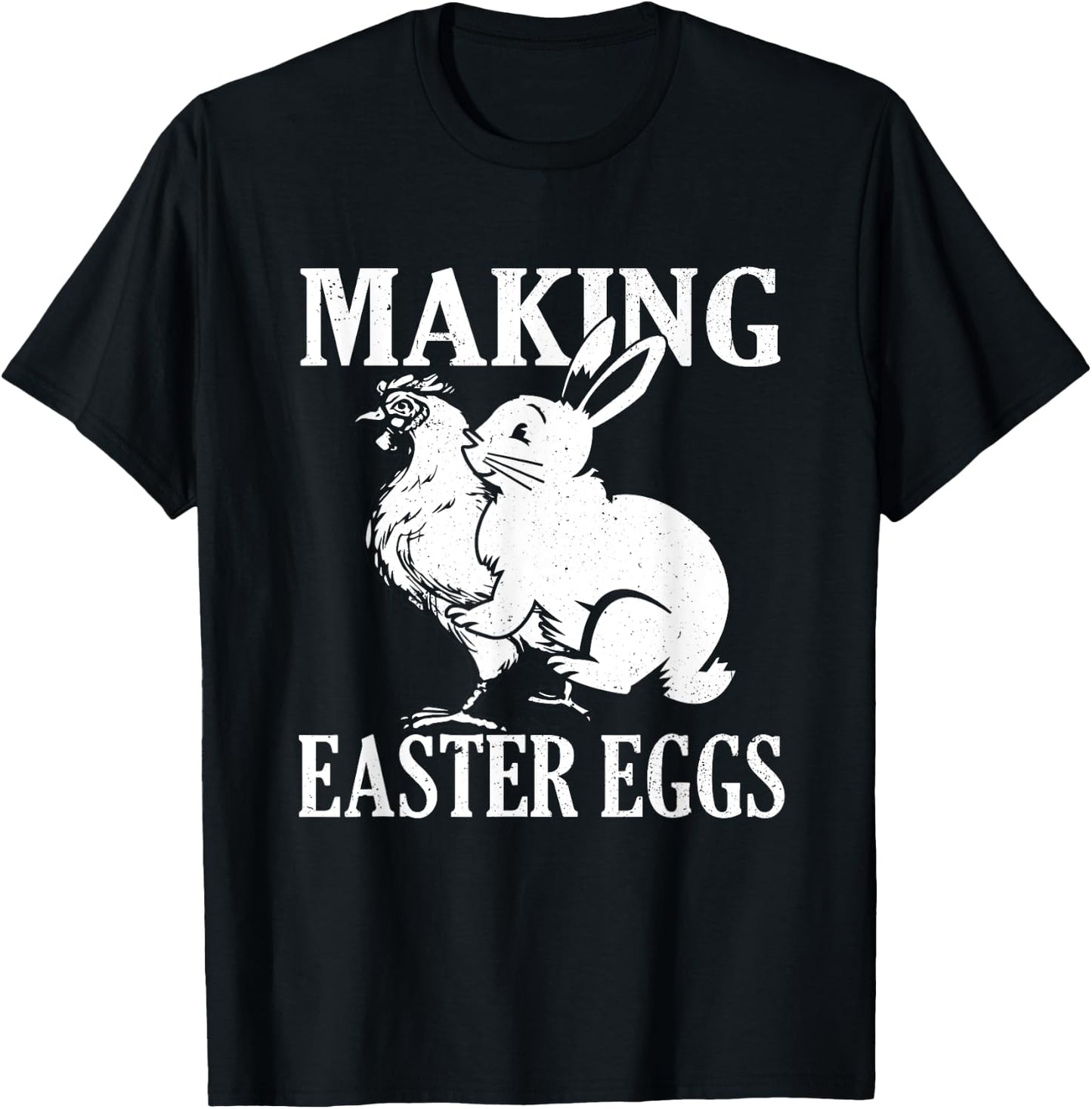 Making Easter Eggs Rude Easter Bunny And Chicken T-Shirt - T-Shirt | Black