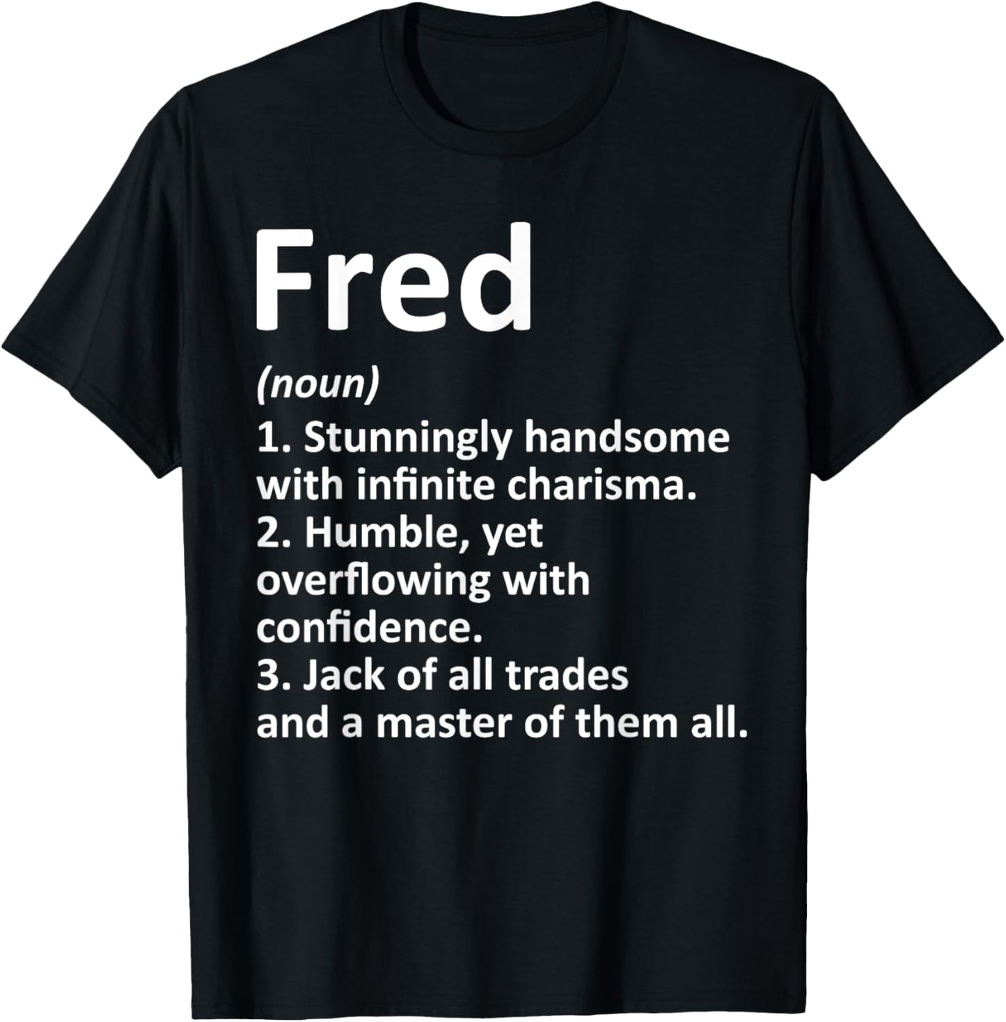 FRED Definition Personalized Name Funny Birthday Gift T-Shirt - T-Shirt | Black