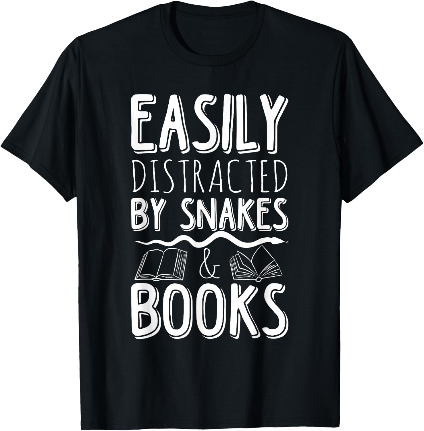 Easily Distracted By Snakes And Books Reading Reader Quote T-Shirt - T-Shirt | Black