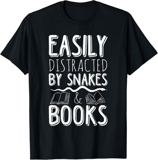 Easily Distracted By Snakes And Books Reading Reader Quote T-Shirt - T-Shirt | Black