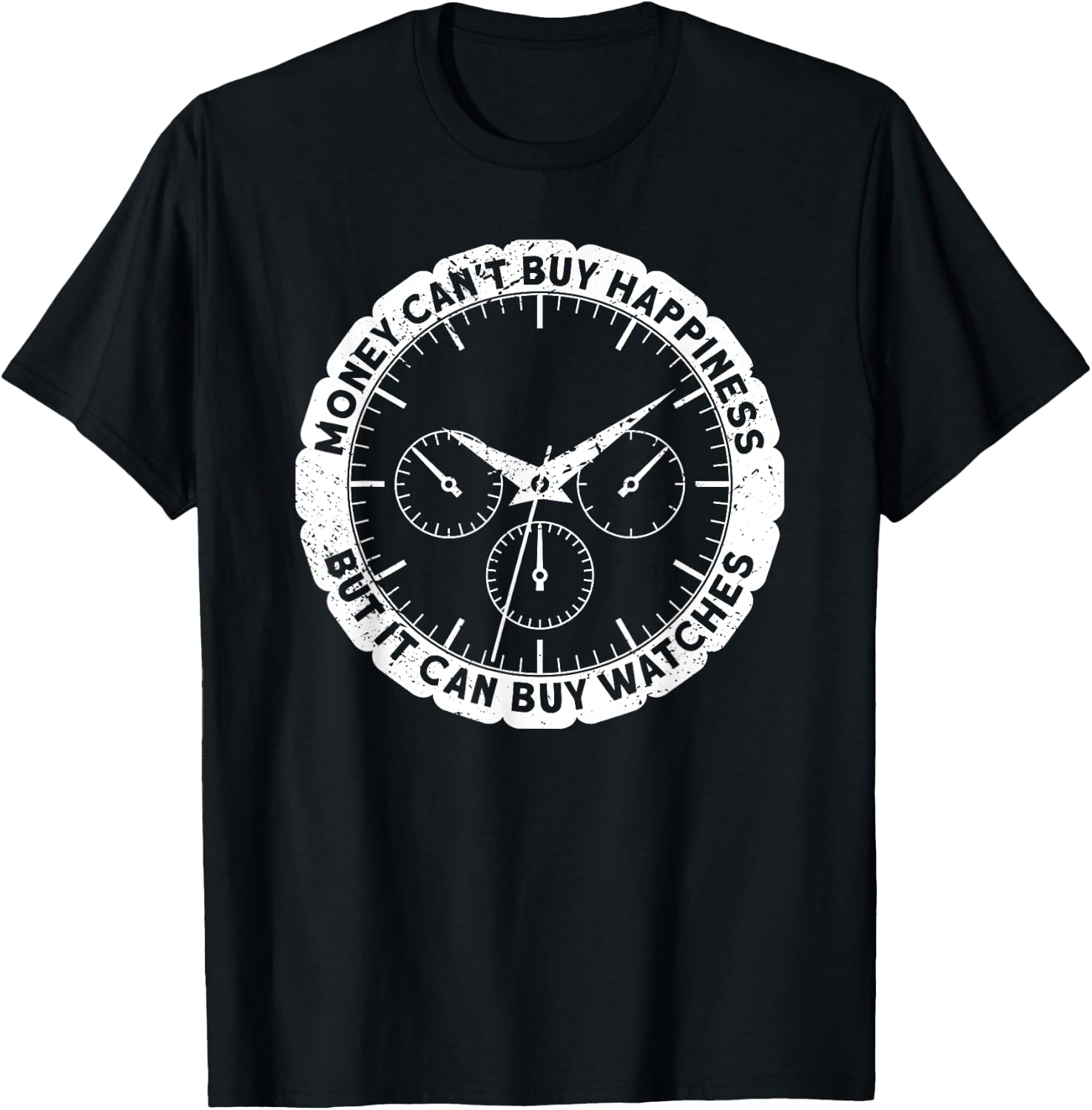 Money can't buy happiness Watch Collecting T-Shirt - T-Shirt | Black