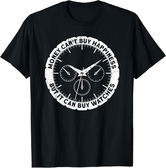 Money can't buy happiness Watch Collecting T-Shirt - T-Shirt | Black