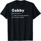 Gabby Love Name Personalized Woman BFF Girl Definition T-Shirt - T-Shirt | Black