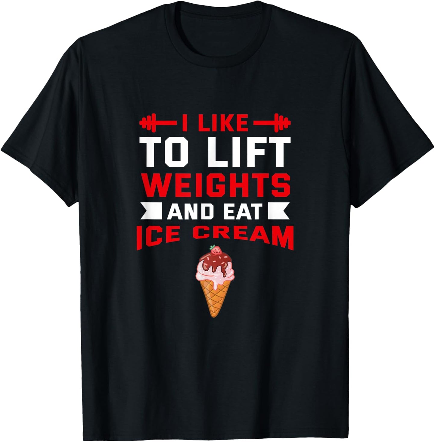 I Like to Lift Weights and Eat Ice Cream Popsicle Workout Women T-Shirt - T-Shirt | Black