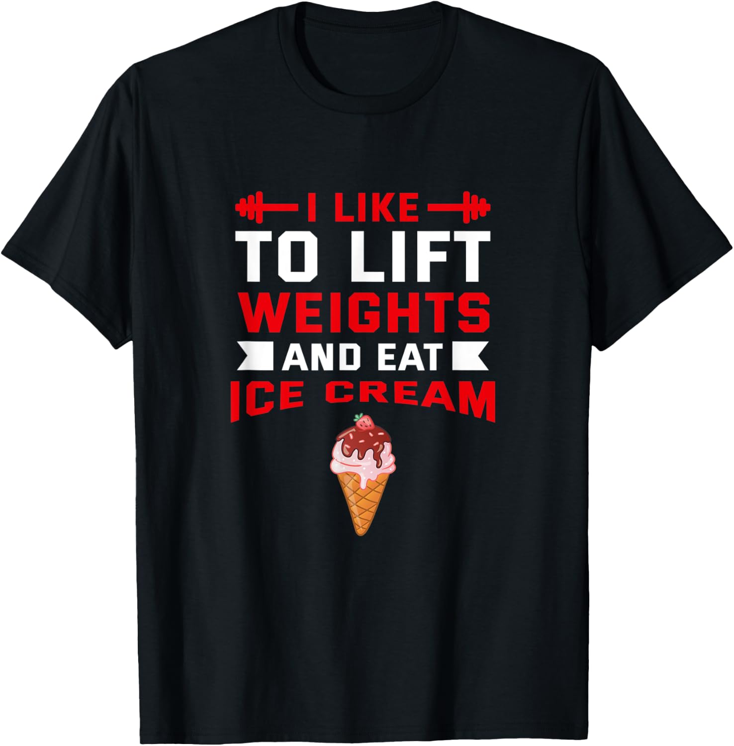 I Like to Lift Weights and Eat Ice Cream Popsicle Workout Women T-Shirt - T-Shirt | Black