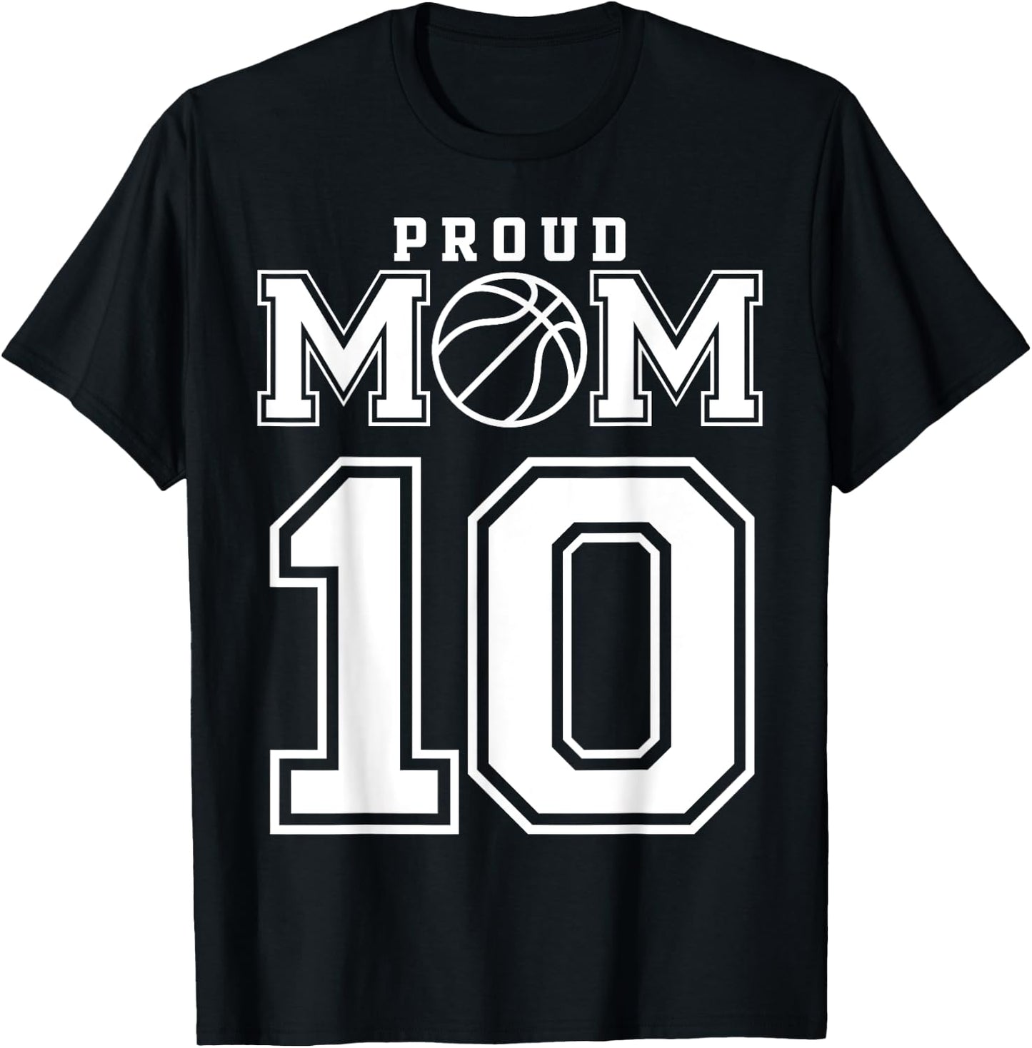 Number 10 Custom Proud Basketball Mom Personalized T-Shirt - T-Shirt | Black