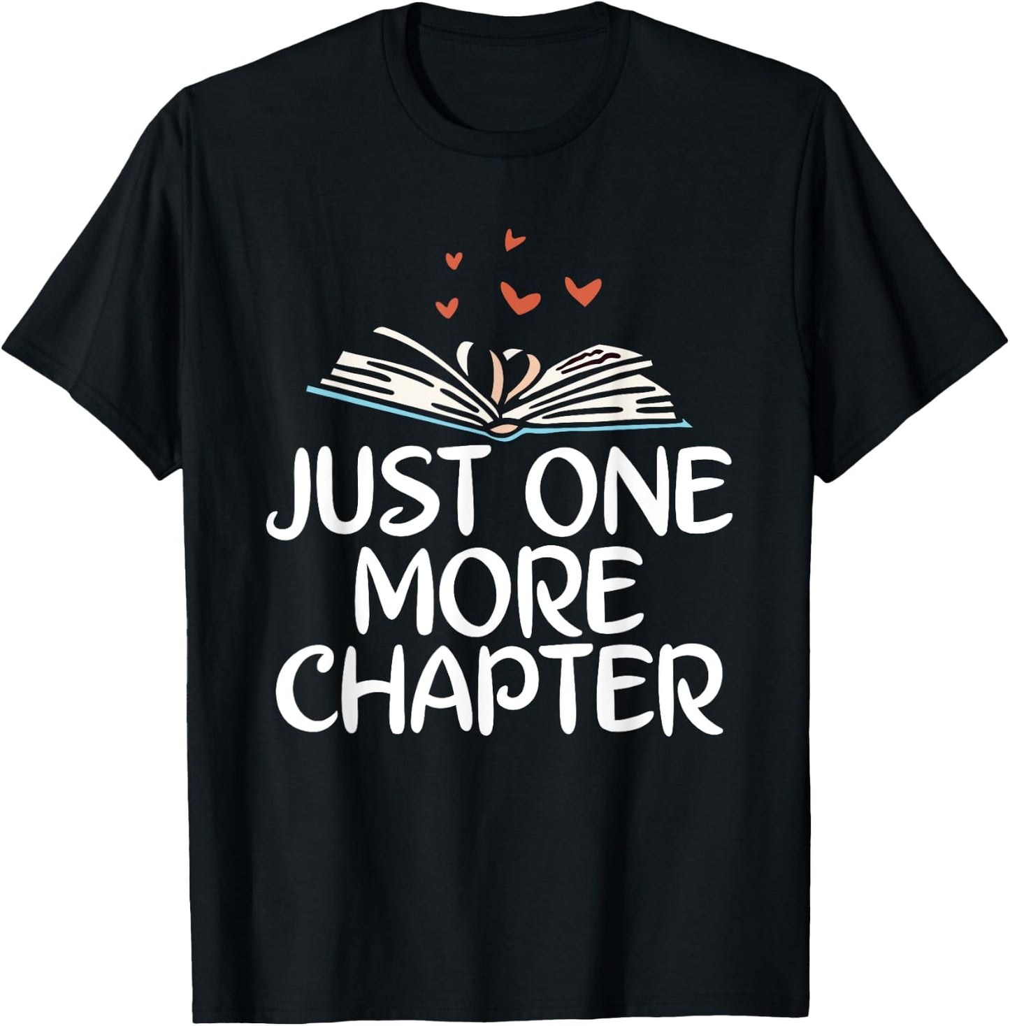 Just one more Chapter Book Reading T-Shirt - T-Shirt | Black