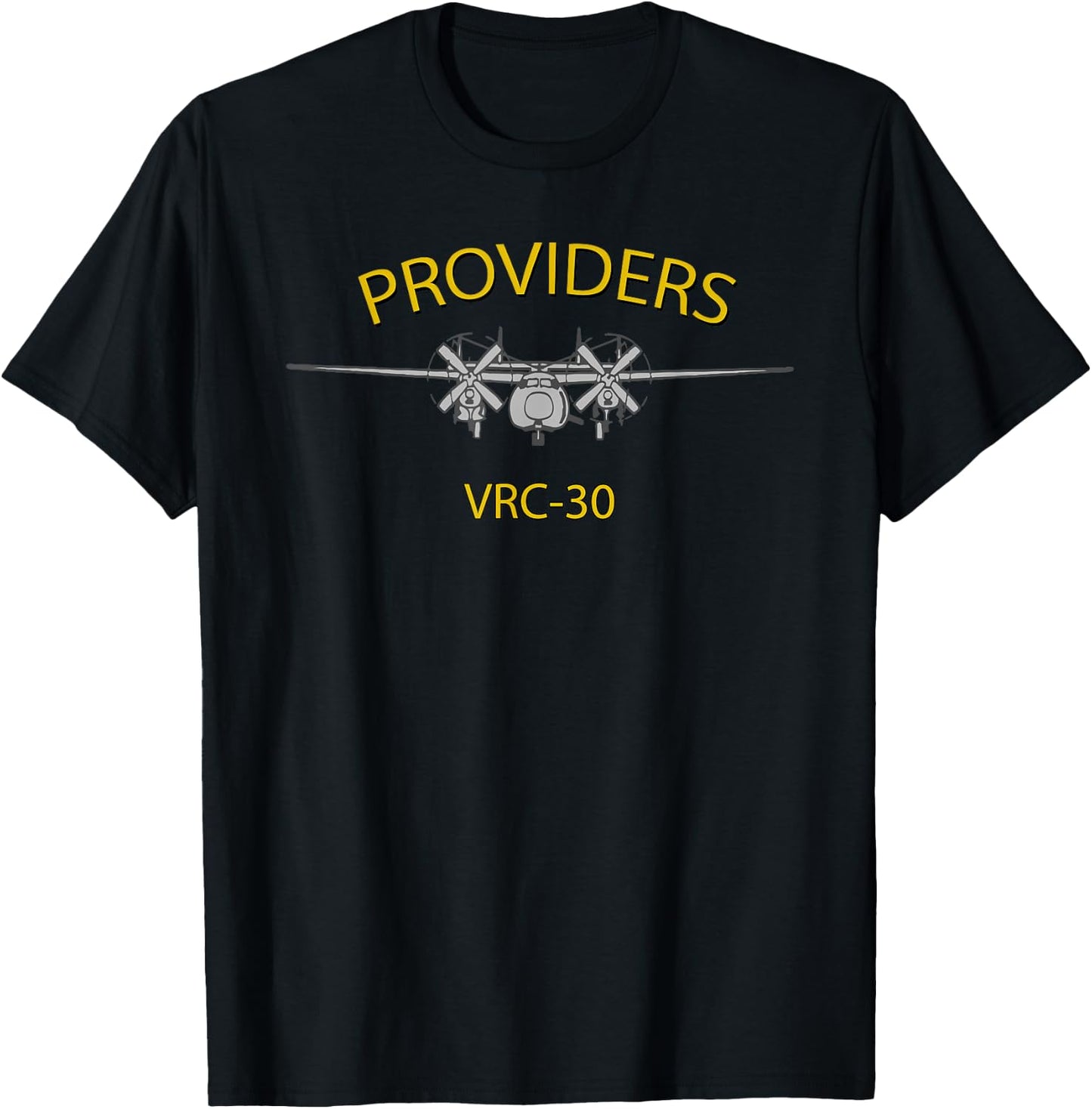 VRC-30 PROVIDERS C-2 GREYHOUND Airplane Squadron T-Shirt - T-Shirt | Black