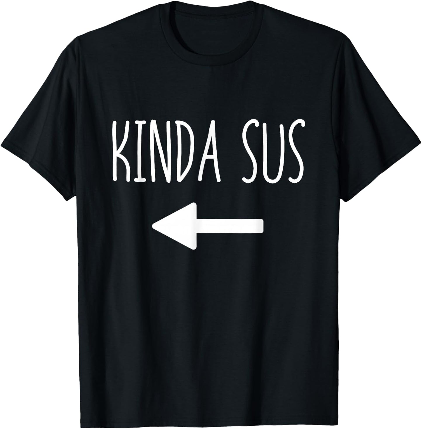 Kinda Sus Arrow Gaming Meme Matching Halloween Costume Funny T-Shirt - T-Shirt | Black