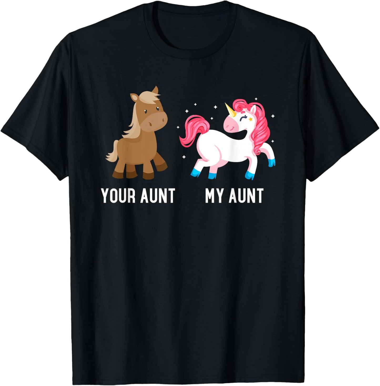 Your Aunt vs My Aunt Magical Unicorn Awesome Crazy Auntie T-Shirt - T-Shirt | Black