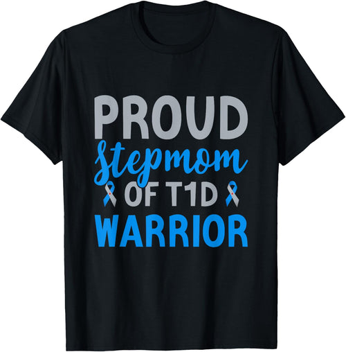 Proud Stepmom Of T1d Warrior Type 1 Support Diabetes Warrior