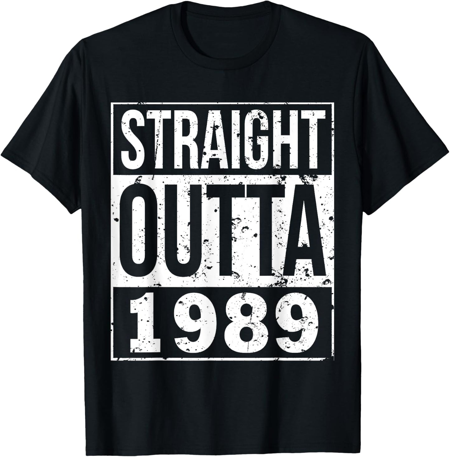 Straight Outta 1989 Funny 29th Birthday Party Gift T-Shirt - T-Shirt | Black