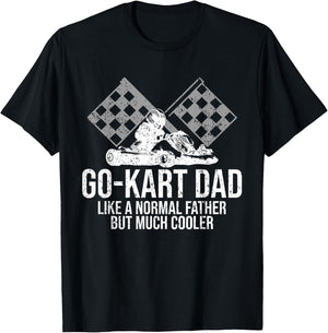 Go-Kart Dad Shirt Kart Racing Go-Cart Karting Gift Daddy T-Shirt - T-Shirt | Black