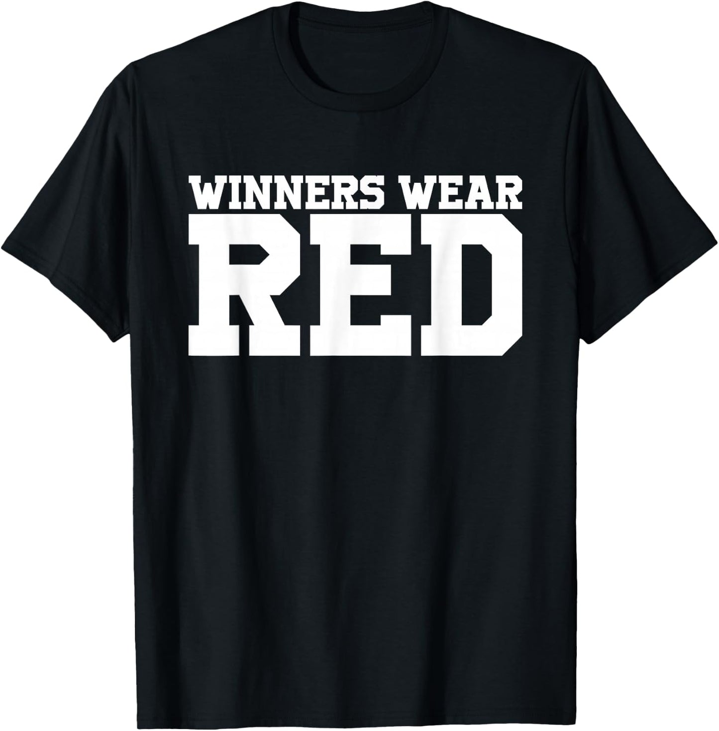Winners Wear Red Team Spirit Game Competition Color Sports T-Shirt - T-Shirt | Black