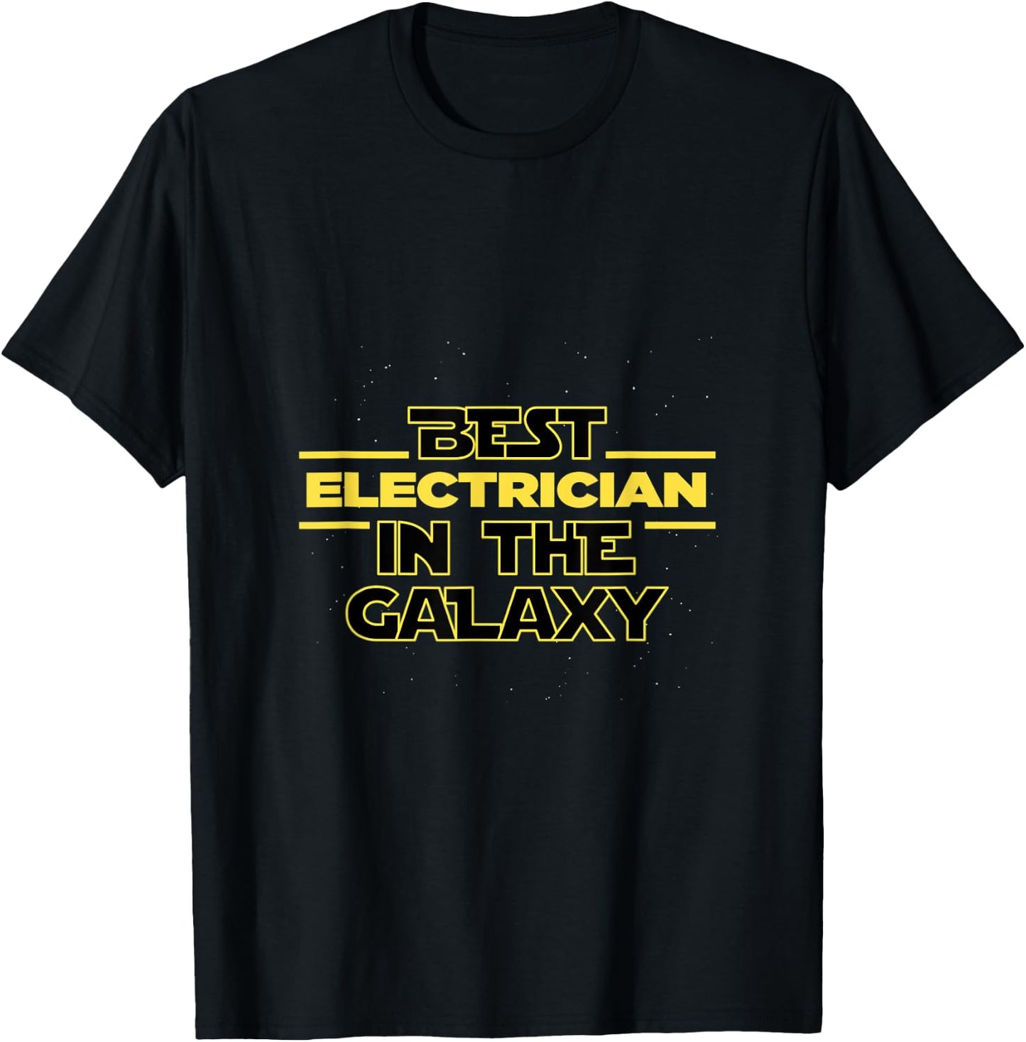 Best Electrician in the galaxy electricity electricians T-Shirt - T-Shirt | Black