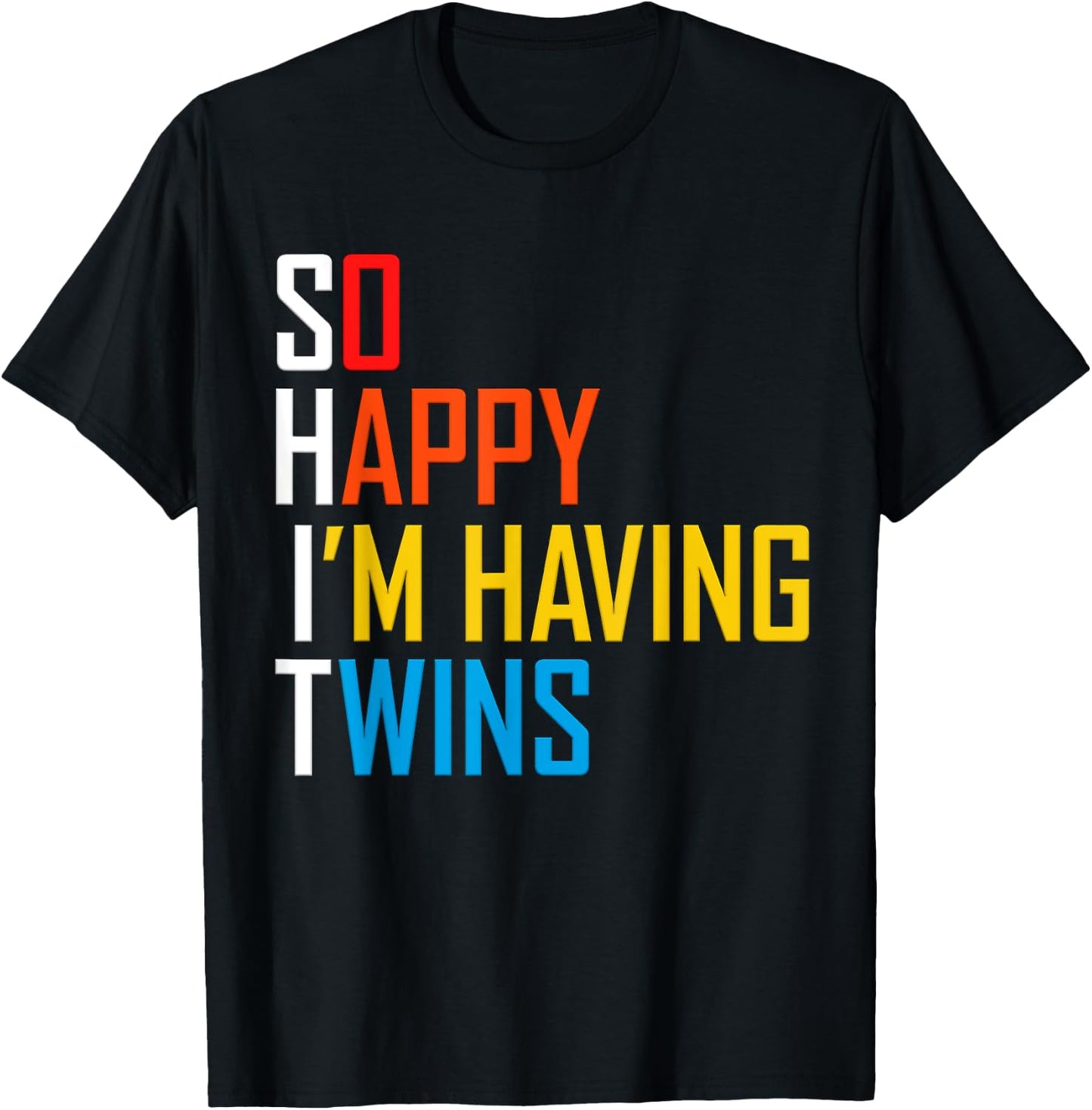 So Happy That I'm Having Twins Funny Pregnant With Twins T-Shirt - T-Shirt | Black