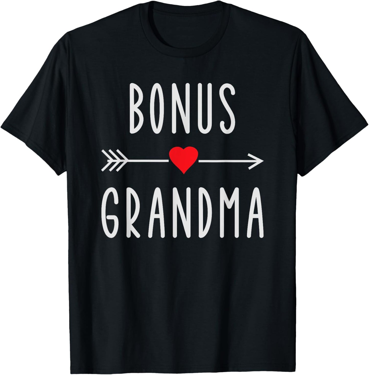 Bonus Grandma Funny Stepgrandma Gift Mother's Day T-Shirt - T-Shirt | Black