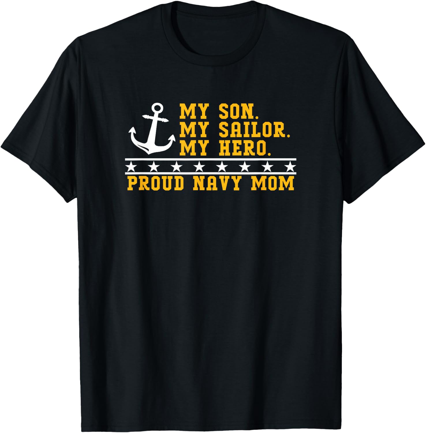 My Son, My Sailor, My Hero T-Shirt - T-Shirt | Black