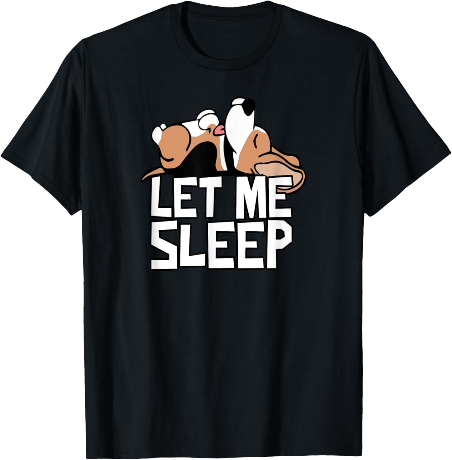 Funny Beagle Dog Let Me Sleep Cute Dog Men Women Kids T-Shirt - T-Shirt | Black