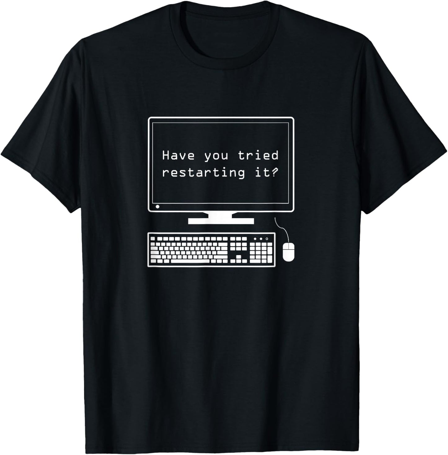 IT Pro - Have You Tried Restarting It - Computer Help Desk T-Shirt - T-Shirt | Black