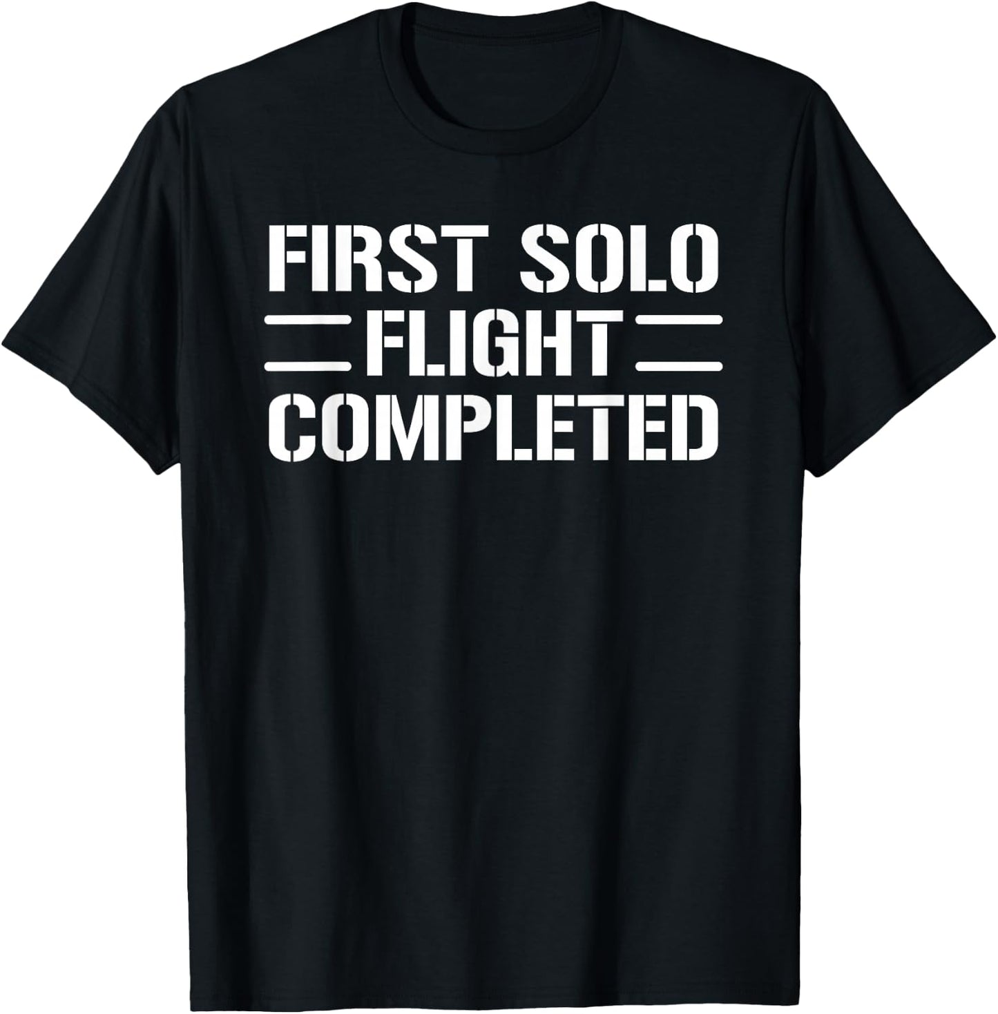 First Solo Flight Completed Pilot Student T-Shirt - T-Shirt | Black
